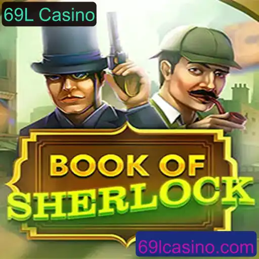 Descobrindo o Fascinante Mundo do Jogo BookOfSherlock no 69L Casino