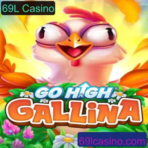 GoHighGallina: Uma Experiência Emocionante no 69L Casino