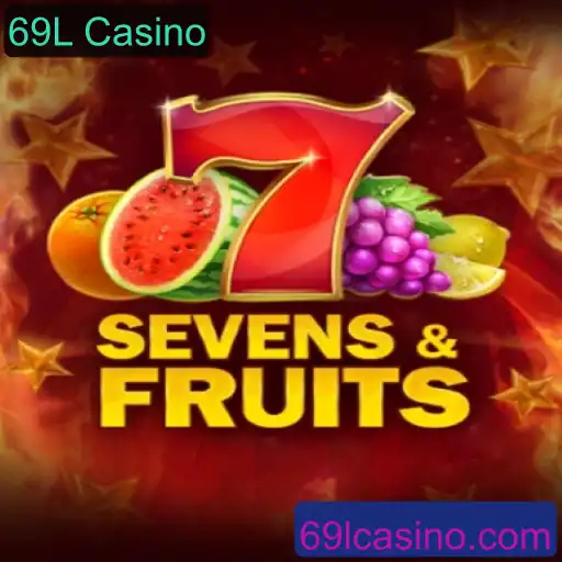 Explorando o Fascinante Mundo de SevensFruits no 69L Casino